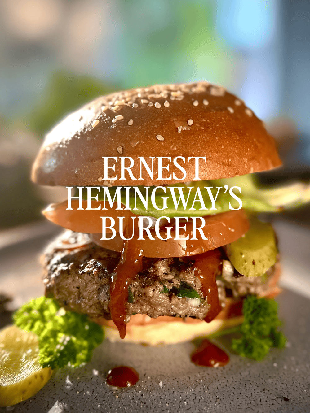 Ernest Hemingways Burger