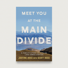 The Ironclad Library: Meet You At The Main Divide by Justine and Geoff Ross